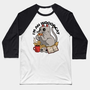 I'm an indoor cat Baseball T-Shirt